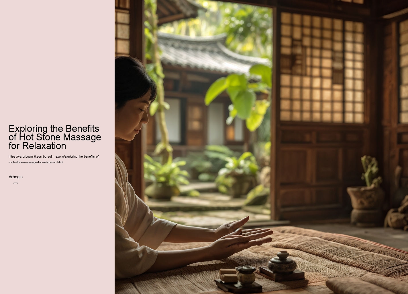 Exploring the Benefits of Hot Stone Massage for Relaxation